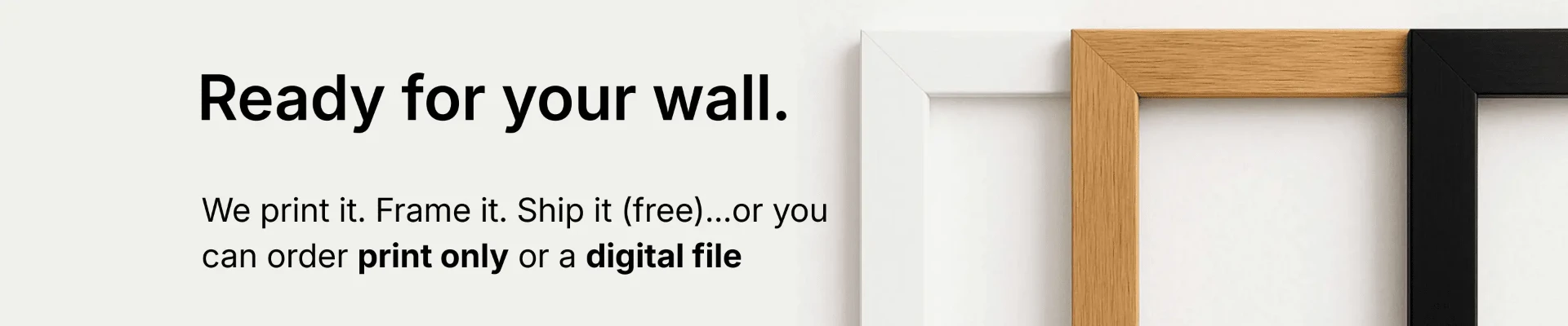Now available with frames in white, oak, and black — ready to hang. We print, frame and ship free.